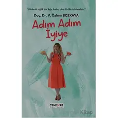 Adım Adım İyiye - V. Özlem Bozkaya - Cenevre Fikir Sanat