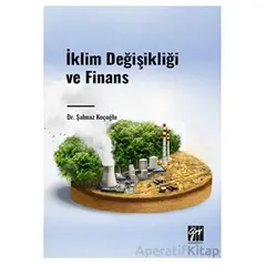 İklim Değişikliği ve Finans - Şahnaz Koçoğlu - Gazi Kitabevi