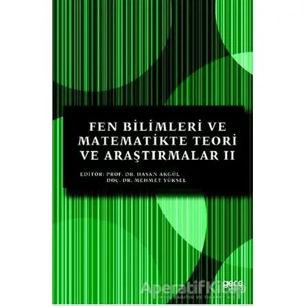 Fen Bilimleri ve Matematikte Teori ve Araştırmalar 2 - Hasan Akgül - Gece Kitaplığı