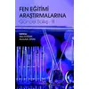 Fen Eğitimi Araştırmalarına Güncel Bakış - 3 - Abdullah Aydın - Akademisyen Kitabevi