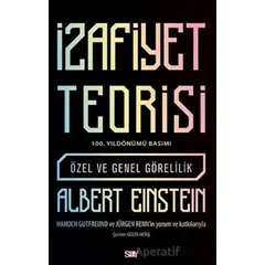 İzafiyet Teorisi: Özel ve Genel Görelilik (100. Yıldönümü Basımı) - Albert Einstein - Say Yayınları