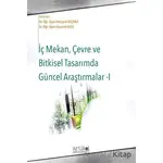 İç Mekan Çevre ve Bitkisel Tasarımda Güncel Araştırmalar - 1 - Kolektif - Artikel Yayıncılık