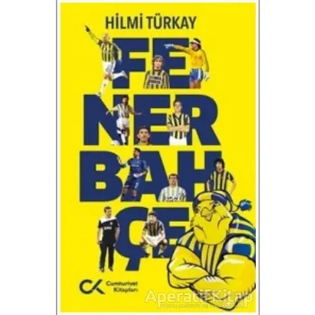 Fenerbahçe - Hilmi Türkay - Cumhuriyet Kitapları