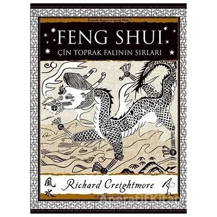 Feng Shui - Çin Toprak Falının Sırları - Richard Creightmore - A7 Kitap