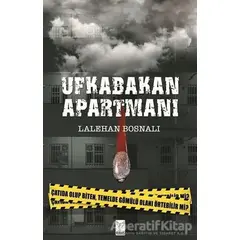 Ufkabakan Apartmanı - Lalehan Bosnalı - Feniks Yayınları