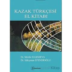 Kazak Türkçesi El Kitabı - Süleyman Efendioğlu - Fenomen Yayıncılık