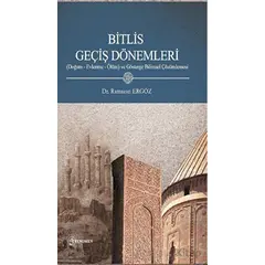 Bitlis Geçiş Dönemleri - Ramazan Ergöz - Fenomen Yayıncılık