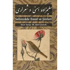 Selimzade Emni ve Şiirleri - Seyit Yavuz - Fenomen Yayıncılık