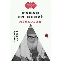 Hasan En-Nedvi Mesajlar - Ferhat Özbadem - Çıra Yayınları
