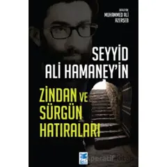 Seyyid Ali Hamaney’in Zindan ve Sürgün Hatıraları - Muhammed Ali Azerşeb - Feta Yayıncılık