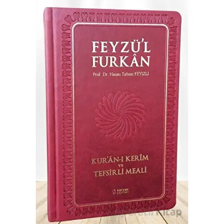 Feyzül Furkan Kurân-ı Kerîm ve Tefsirli Meali (Büyük Boy - Mushaf ve Meal - Ciltli) BORDO