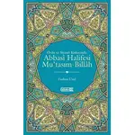 Ordu ve Siyaset Kıskacında Abbasi Halifesi Mutasım-Billah - Furkan Uzel - Dönem Yayıncılık