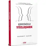 Kendimizle Yüzleşmek - Mahmut Aşgar - Çığır Yayınları