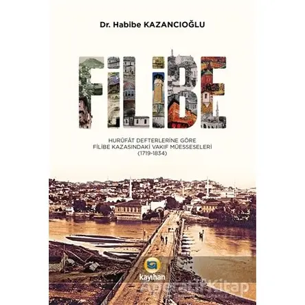 Filibe - Habibe Kazancıoğlu - Kayıhan Yayınları