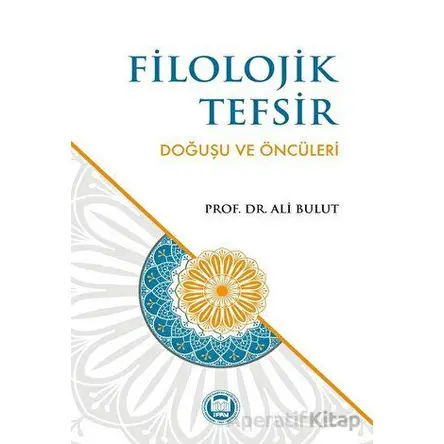 Filolojik Tefsir - Ali Bulut - Marmara Üniversitesi İlahiyat Fakültesi Vakfı