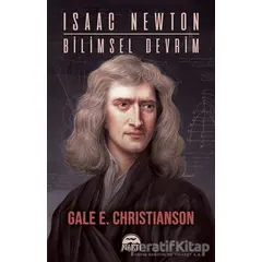Isaac Newton-Bi·li·msel Devri·m - Gale E. Christianson - Martı Yayınları
