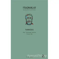 Fragmanlar - Parmenides - Parmenides - Pinhan Yayıncılık