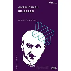 Antik Yunan Felsefesi - Henri Bergson - Fol Kitap