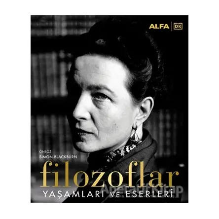 Filozoflar - Yaşamları ve Eserleri - Kolektif - Alfa Yayınları