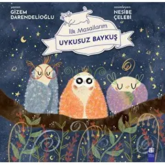 Uykusuz Baykuş - İlk Masallarım - Gizem Darendelioğlu - Final Kültür Sanat Yayınları