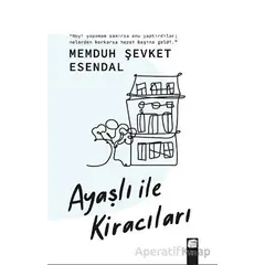 Ayaşlı ile Kiracıları - Memduh Şevket Esendal - Final Kültür Sanat Yayınları