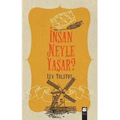 İnsan Neyle Yaşar? - Lev Nikolayeviç Tolstoy - Final Kültür Sanat Yayınları