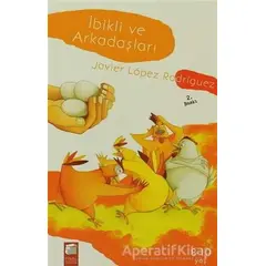 İbikli ve Arkadaşları - Javier Lopez Rodriguez - Final Kültür Sanat Yayınları