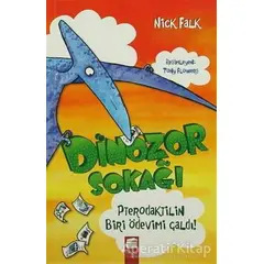 Dinozor Sokağı : Pterodaktilin Biri Ödevimi Çaldı! - Nick Falk - Final Kültür Sanat Yayınları