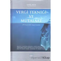 Vergi Tekniği ve Mütalaat - Emre Akın - Cağaloğlu Yayınevi