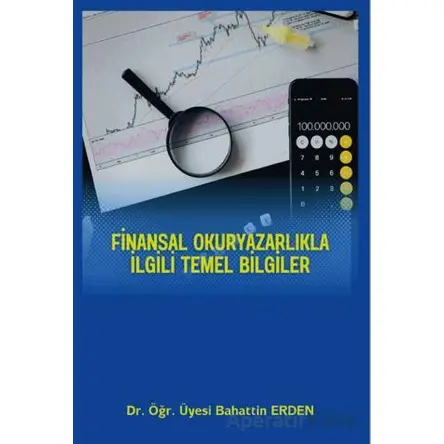 Finansal Okuryazarlıkla İlgili Temel Bilgiler - Bahattin Erden - Platanus Publishing