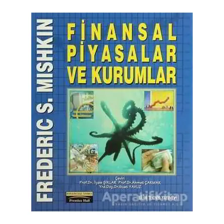 Finansal Piyasalar ve Kurumlar - Frederic S. Mishkin - Bilim Teknik Yayınevi