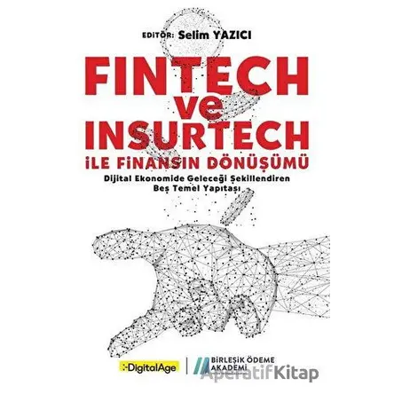 Fintech ve Insurtech ile Finansın Dönüşümü - Kolektif - MediaCat Kitapları