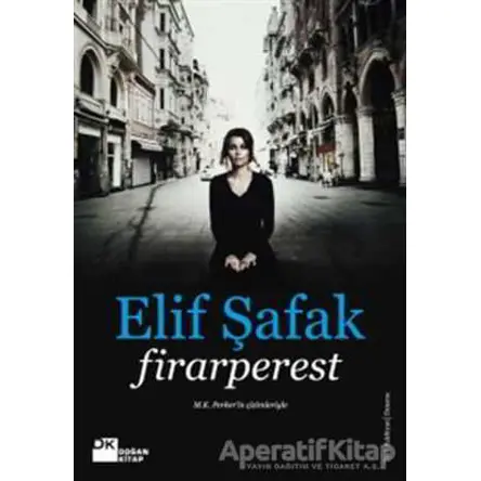 Firarperest - Elif Şafak - Doğan Kitap