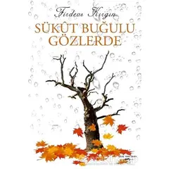 Sükut Buğulu Gözlerde - Firdevs Kırgın - Sokak Kitapları Yayınları