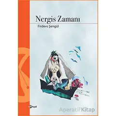Nergis Zamanı - Firdevs Şengül - Hayal Yayınları
