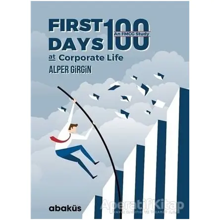 First 100 Days At Corporate Life - Alper Girgin - Abaküs Kitap