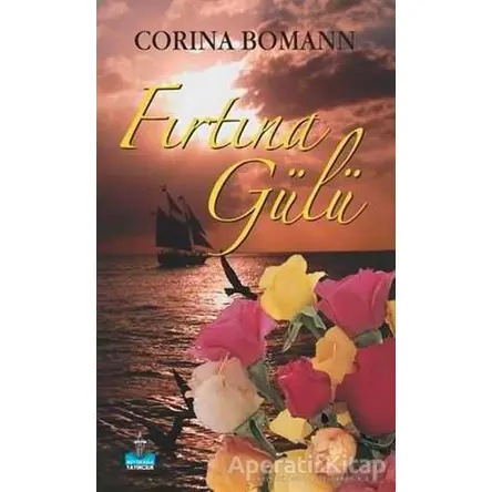 Fırtına Gülü - Corina Bomann - Büyükada Yayıncılık