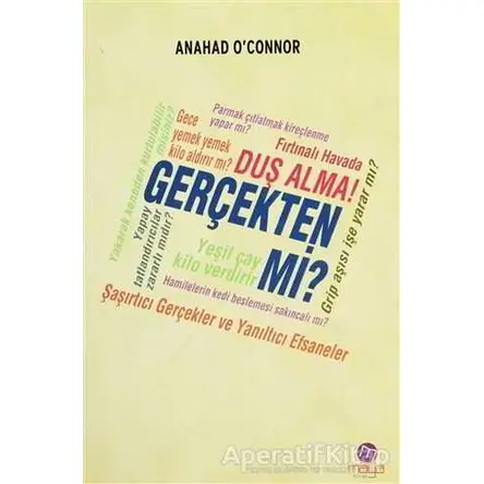 Fırtınalı Havada Duş Alma! Gerçekten mi? - Anahad OConnor - Maya Kitap