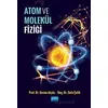 Atom ve Molekül Fiziği - Sefa Çelik - Nobel Akademik Yayıncılık