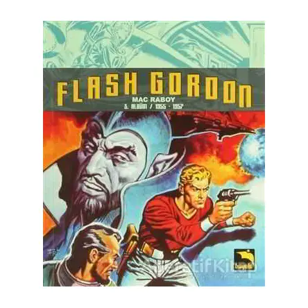 Flash Gordon 3. Albüm / 1955-1957 - Mac Raboy - Büyülü Dükkan