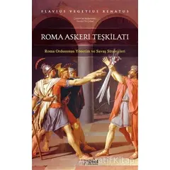 Roma Askeri Teşkilatı - Flavius Vegetius Renatus - İdeal Kültür Yayıncılık