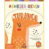 Renkler Okulu Turuncu - Kolektif - Floki Çocuk