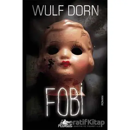 Fobi - Wulf Dorn - Pegasus Yayınları