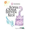 Köpek Olmak İsteyen Kedi - Öznur Karaeloğlu - FOM Kitap