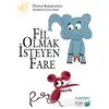 Fil Olmak İsteyen Fare - Öznur Karaeloğlu - FOM Kitap