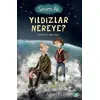 Yıldızlar Nereye? - Sevim Ak - FOM Kitap