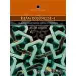 İslam Düşüncesi 1 - İslam Düşüncesinin Yapısı ve Selefilik - Salih Aydın - Külliyat Yayınları