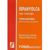 İspanyolca / Türkçe - Türkçe/ İspanyolca Cep Sözlüğü - Kolektif - Fono Yayınları