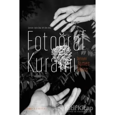 Fotoğraf Kuramı - Kolektif - Espas Kuram Sanat Yayınları