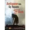 Antigonenin Üç Yaşamı - Slavoj Zizek - Encore Yayınları